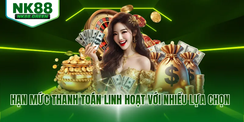 Hạn mức thanh toán linh hoạt với nhiều lựa chọn